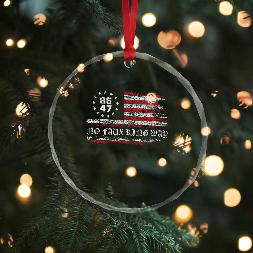 Snarky No Kings In America Crystal Glass Ornament No Faux King Way 86 47 US Flag Impeach 47 TS10 Print Your Wear
