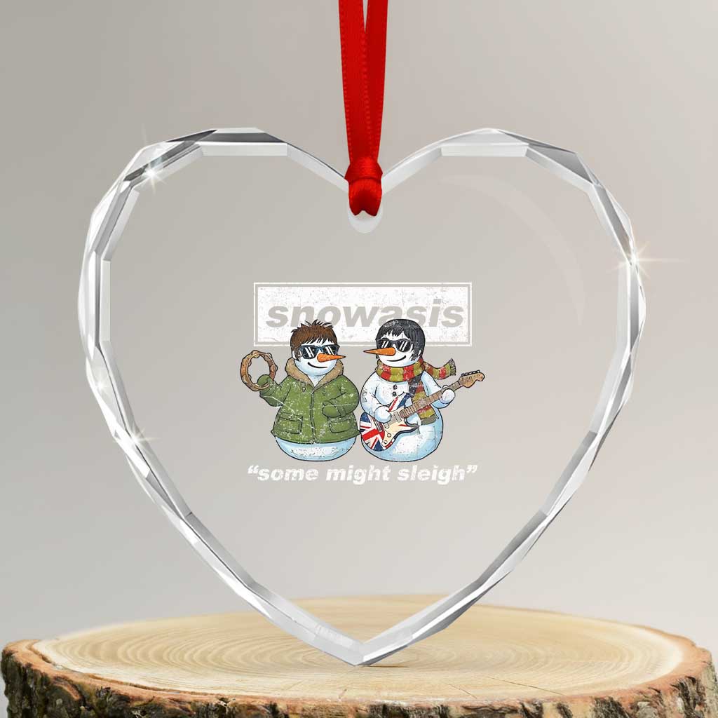 Snowasis Some Might Sleigh Christmas Heart Crystal Glass Ornament Funny Music Lovers Snowman Singers Band TS10 Transparent Glass 3'' Heart Print Your Wear