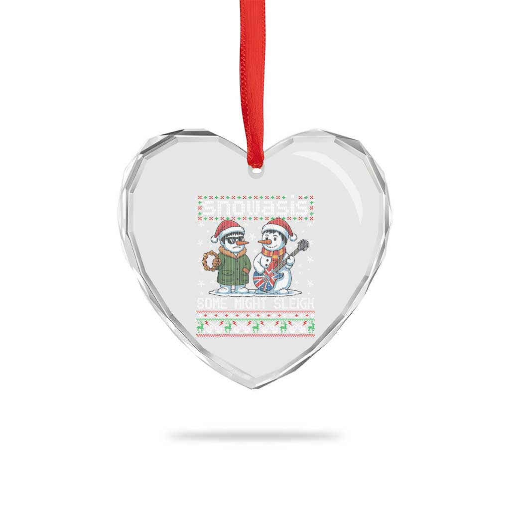 Snowasis Some Might Sleigh Heart Crystal Glass Ornament Funny Christmas Snowmen Rock Band Parody TS11 Print Your Wear