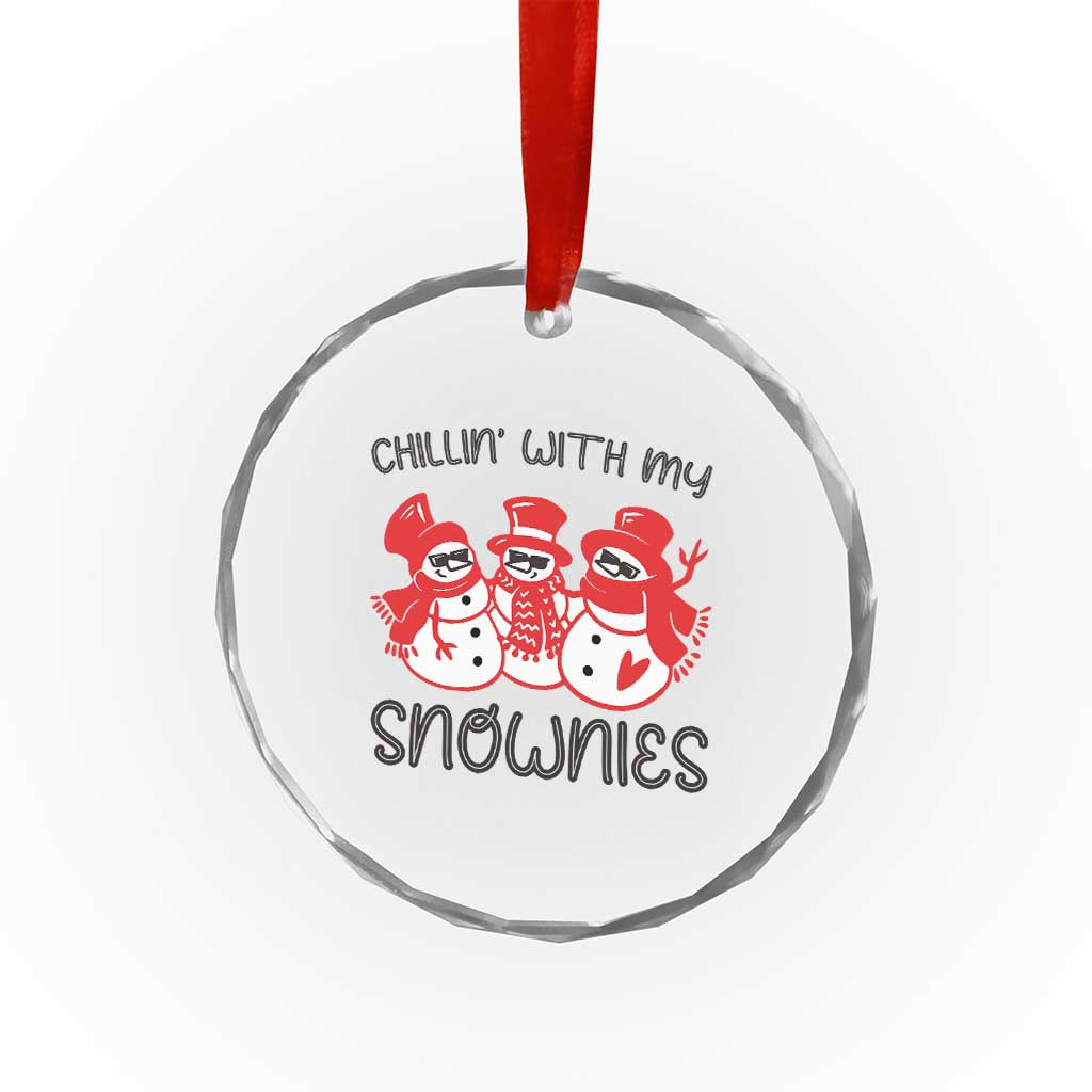 Snowman Xmas Crystal Glass Ornament Chillin With My Snowmies Ugly Gift TS10 Print Your Wear