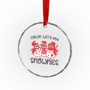 Snowman Xmas Crystal Glass Ornament Chillin With My Snowmies Ugly Gift TS10 Print Your Wear