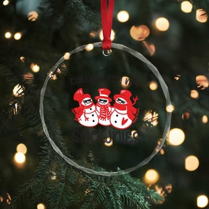 Snowman Xmas Crystal Glass Ornament Chillin With My Snowmies Ugly Gift TS10 Print Your Wear