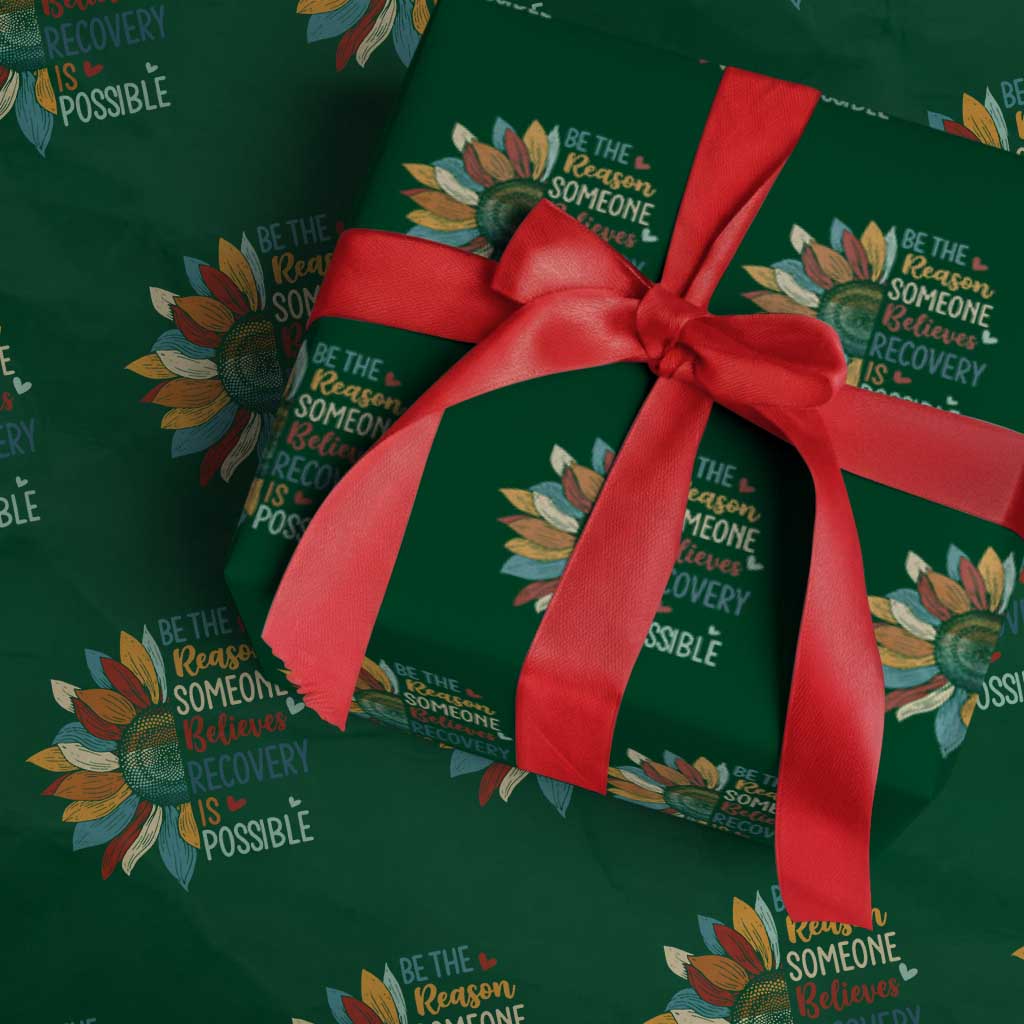 Sober Recover Wrapping Paper Roll Be The Reason Someone Believes Recovery Is Possible TS11 Green Print Your Wear