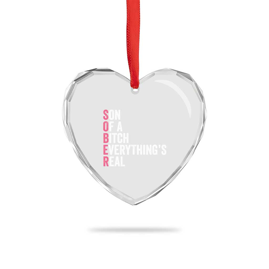 Sobriety Anniversary Heart Crystal Glass Ornament Sober Son Of A Bitch Everythings Real Pink AA NA TS11 Print Your Wear