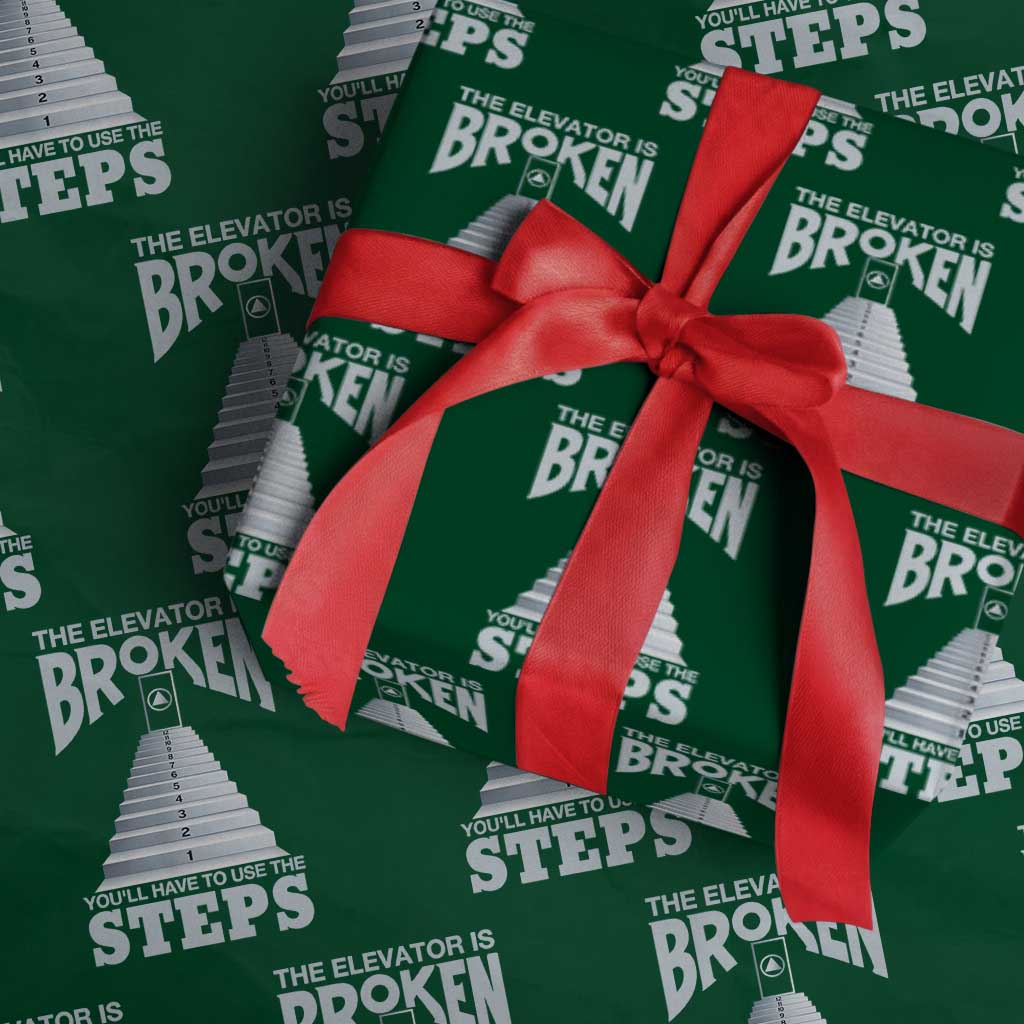 Sobriety Anniversary Sober Wrapping Paper Roll The Elevator is Broken You Will Have To Use The Steps TS11 Green Print Your Wear