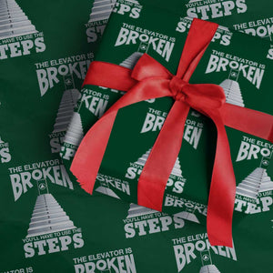 Sobriety Anniversary Sober Wrapping Paper Roll The Elevator is Broken You Will Have To Use The Steps TS11 Green Print Your Wear