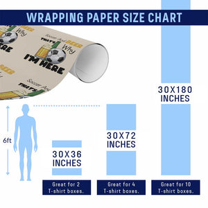 Soccer And Beer That Is Why I Am Here Wrapping Paper Roll Funny Drinking Lover TS12 Print Your Wear