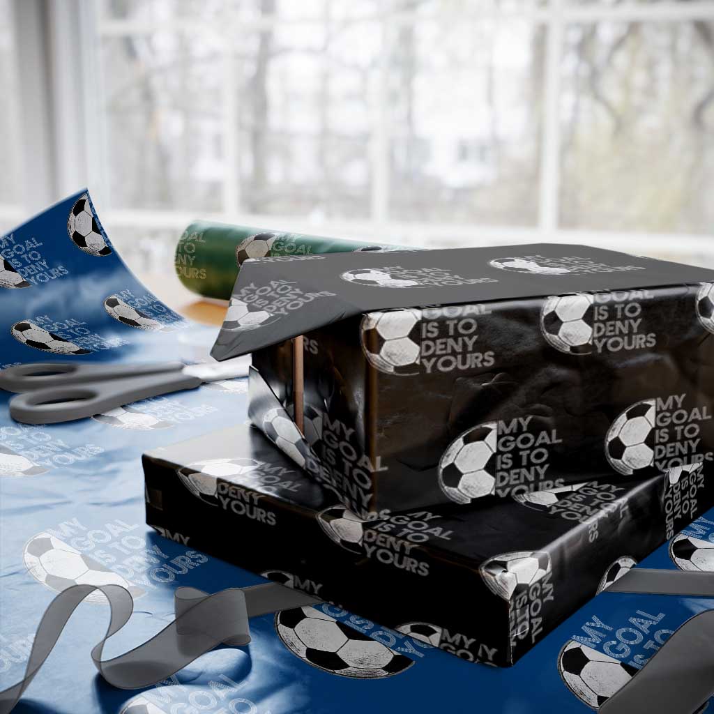Soccer Goalie Wrapping Paper Roll My Goal Is To Deny Yours Distressed Goalkeeper TS10 Black Print Your Wear