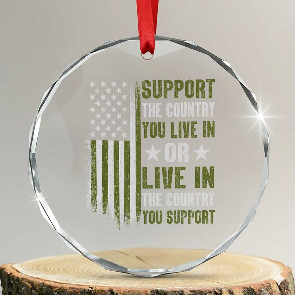 Social Justice Crystal Glass Ornament Support The Country You Live In American Flag TS10 Transparent Glass 3'' Circle Print Your Wear