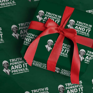 Sojourner Truth Quote Wrapping Paper Roll Truth is Powerful and It Prevails TS14 Green Print Your Wear
