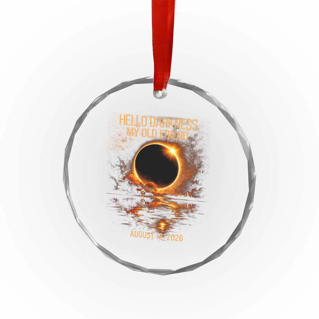 Solar Eclipse 2026 Crystal Glass Ornament Hello Darkness 12 August 2026 Totality Gift TS10 Print Your Wear