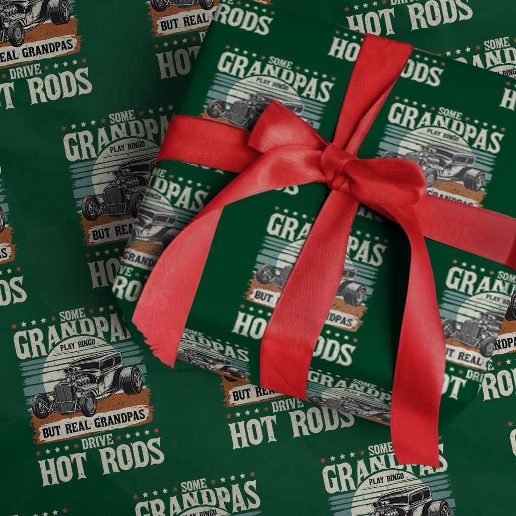 Some Grandpas Play Bingo Real Grandpas Drive Hotrods Wrapping Paper Roll 1932 American Classic Hotrod
