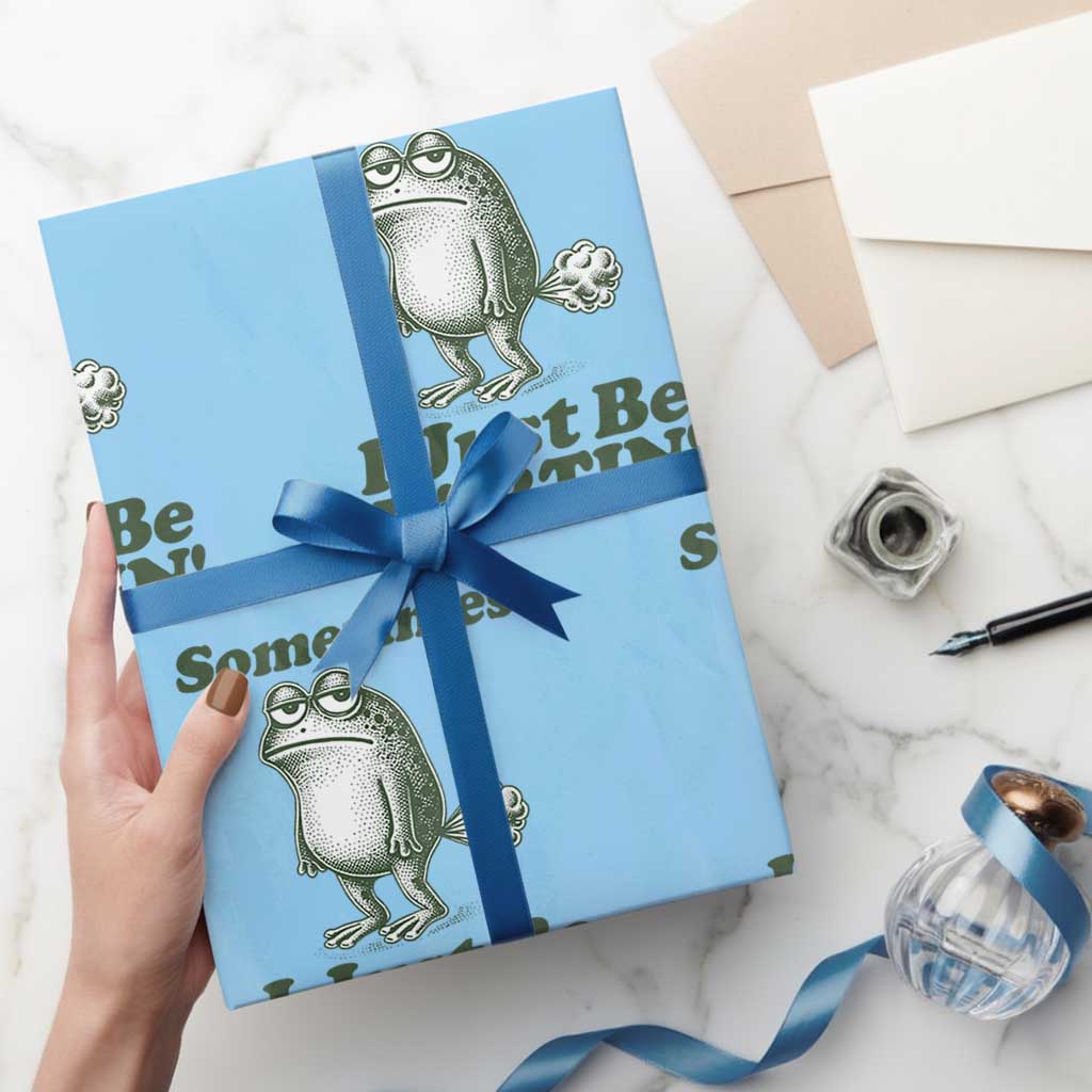 Sometimes I Just Be Fartin Funny Frog Wrapping Paper Roll TS11 Light Blue Print Your Wear