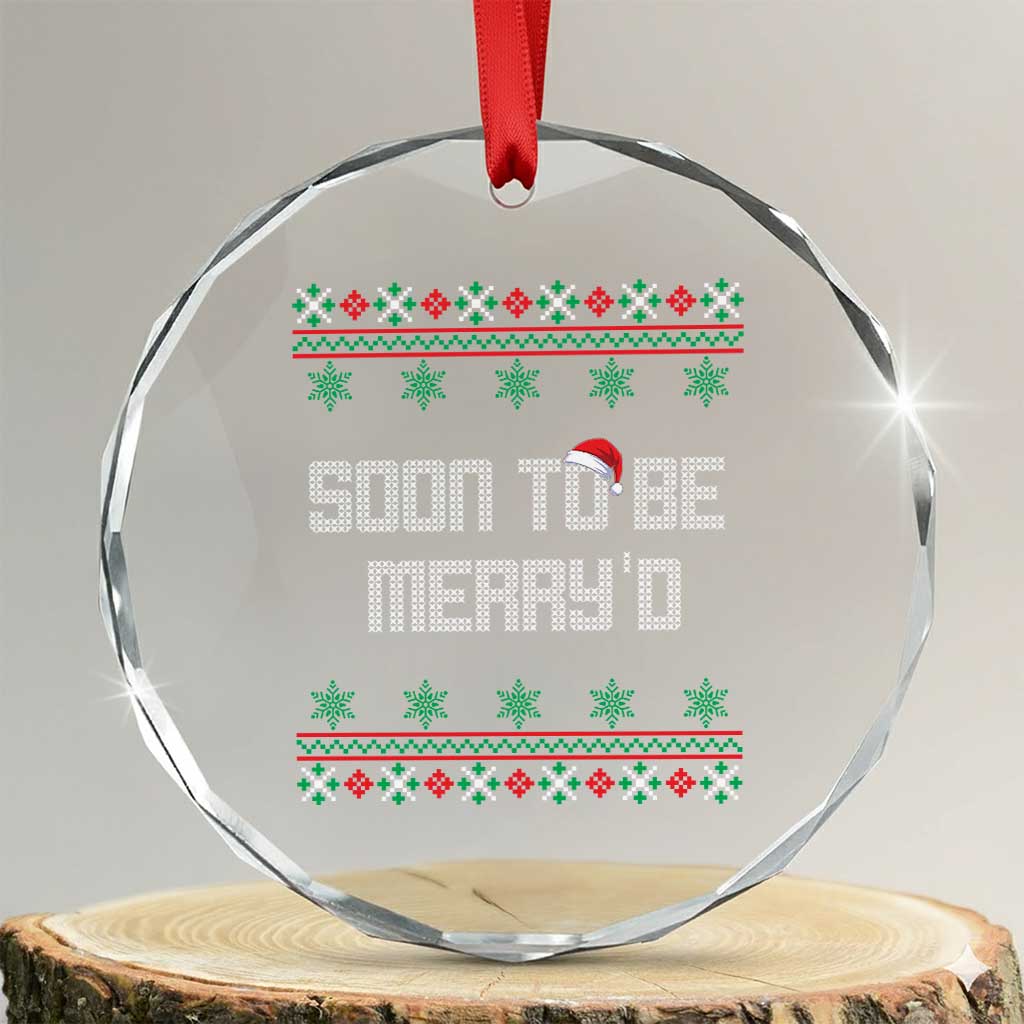 Soon To Be Merry'd Christmas Crystal Glass Ornament Engaged Couple Matching TS10 Transparent Glass 3'' Circle Print Your Wear