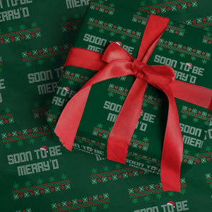 Soon To Be Merry'd Christmas Wrapping Paper Roll Engaged Couple Matching TS10 Green Print Your Wear