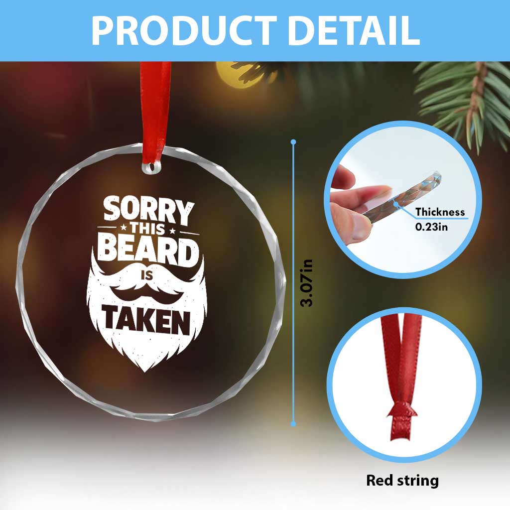 Sorry This Beard Is Taken Crystal Glass Ornament Valentines Day For Him Dad TS10 Print Your Wear
