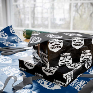 Sorry This Beard Is Taken Wrapping Paper Roll Valentines Day For Him Dad TS10 Black Print Your Wear