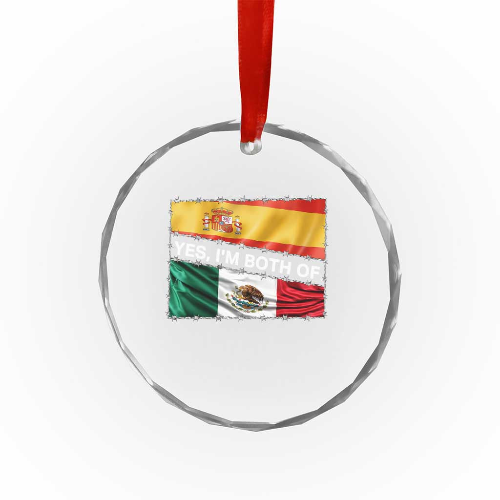 Spain Mexico Heritage Pride Crystal Glass Ornament Yes I'm Both Identity Roots for Hispanics Latinos TS02 Print Your Wear