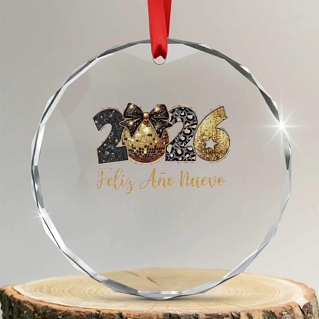 Spanish New Year 2026 Crystal Glass Ornament Feliz Ano Nuevo NYE Party Disco Ball TS11 Transparent Glass 3'' Circle Print Your Wear