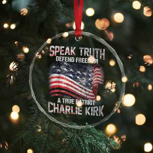 Speak Truth Defend Freedom A True Patriot Charlie Kirk Crystal Glass Ornament Vintage American Flag TS11 Print Your Wear