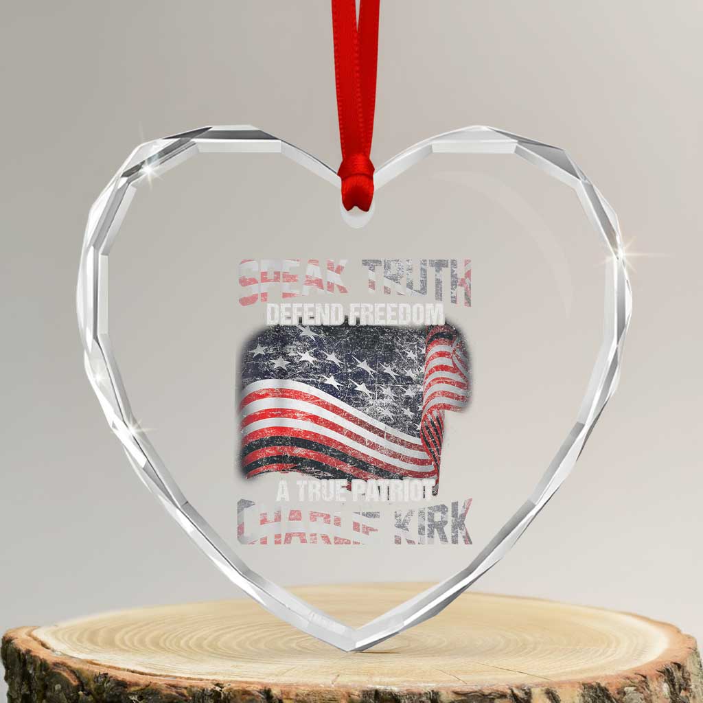 Speak Truth Defend Freedom A True Patriot Charlie Kirk Heart Crystal Glass Ornament Vintage American Flag TS11 Transparent Glass 3'' Heart Print Your Wear