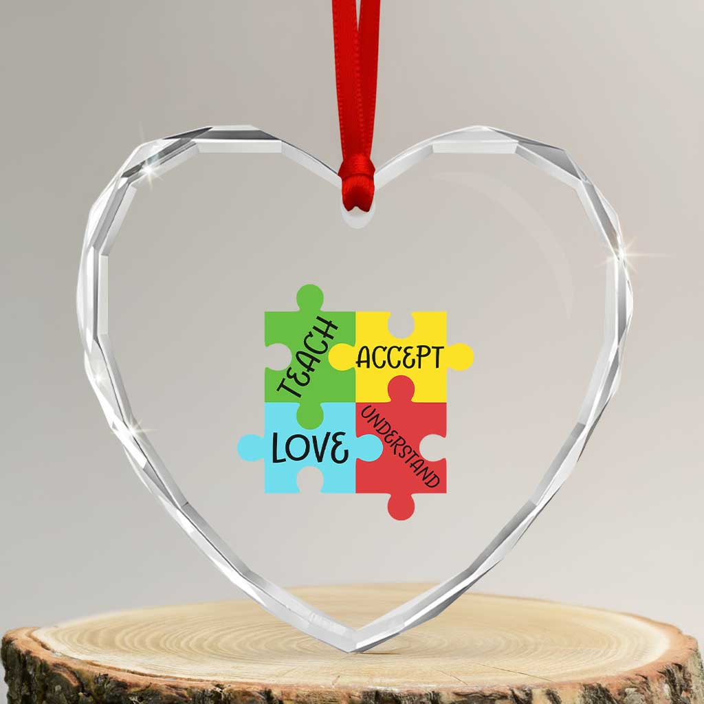 Special Ed Educator Autism Support Heart Crystal Glass Ornament Teach Accept Understand Love TS12 Transparent Glass 3'' Heart Print Your Wear