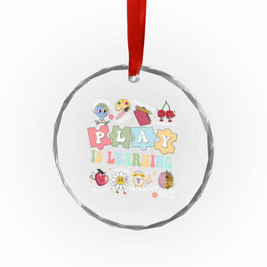 Special Education Crystal Glass Ornament Play is Learning Sped Teacher TS02 Print Your Wear