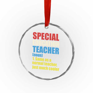 Special Education Teacher Definition Crystal Glass Ornament Funny Back to School TS14 Print Your Wear