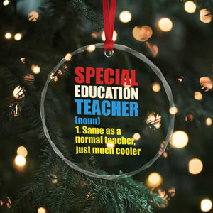 Special Education Teacher Definition Crystal Glass Ornament Funny Back to School TS14 Print Your Wear