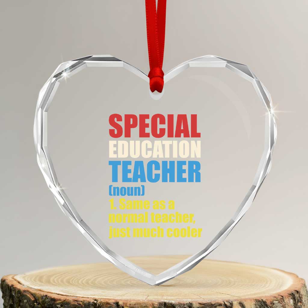 Special Education Teacher Definition Heart Crystal Glass Ornament Funny Back to School TS14 Transparent Glass 3'' Heart Print Your Wear