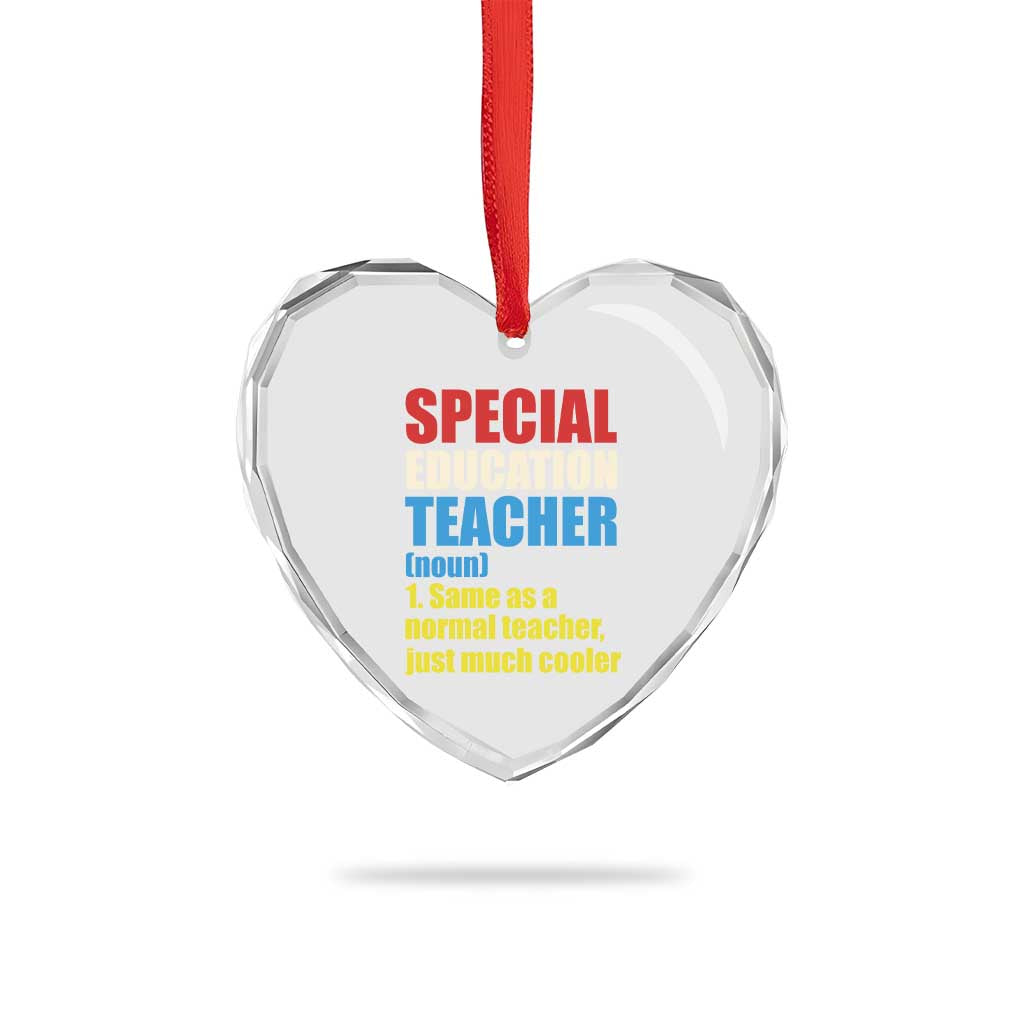 Special Education Teacher Definition Heart Crystal Glass Ornament Funny Back to School TS14 Print Your Wear