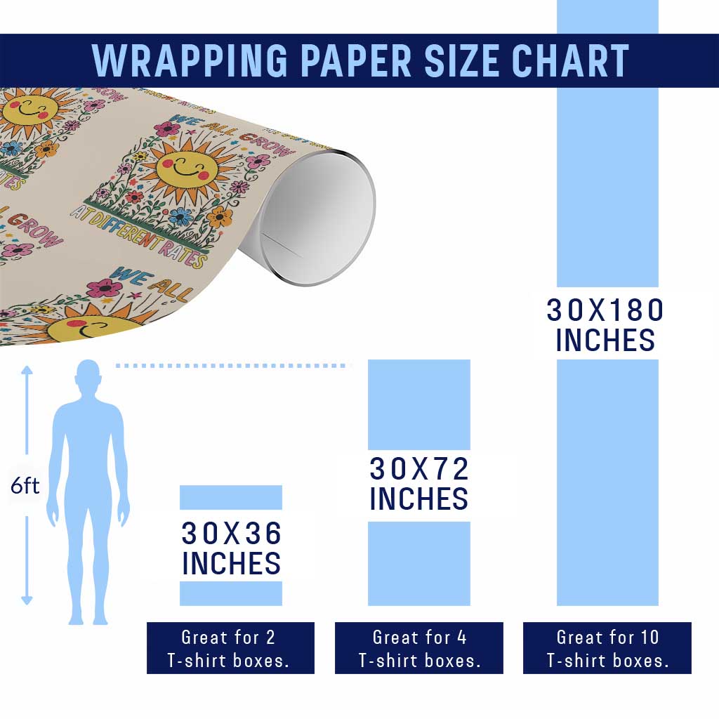 Special Education Wrapping Paper Roll We All Grow At Different Rates Inspirational Inclusion Sped Teacher TS02 Print Your Wear