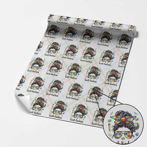 Sped Educator Autism Support Wrapping Paper Roll Teach Kindness Messy Bun