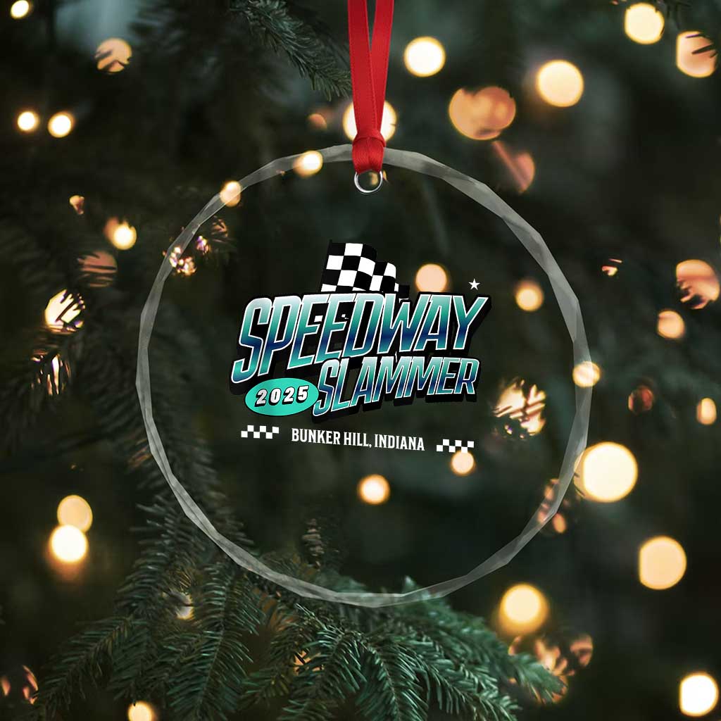 Speedway Slammer 2025 Crystal Glass Ornament Bunker Hill Indiana TS02 Print Your Wear