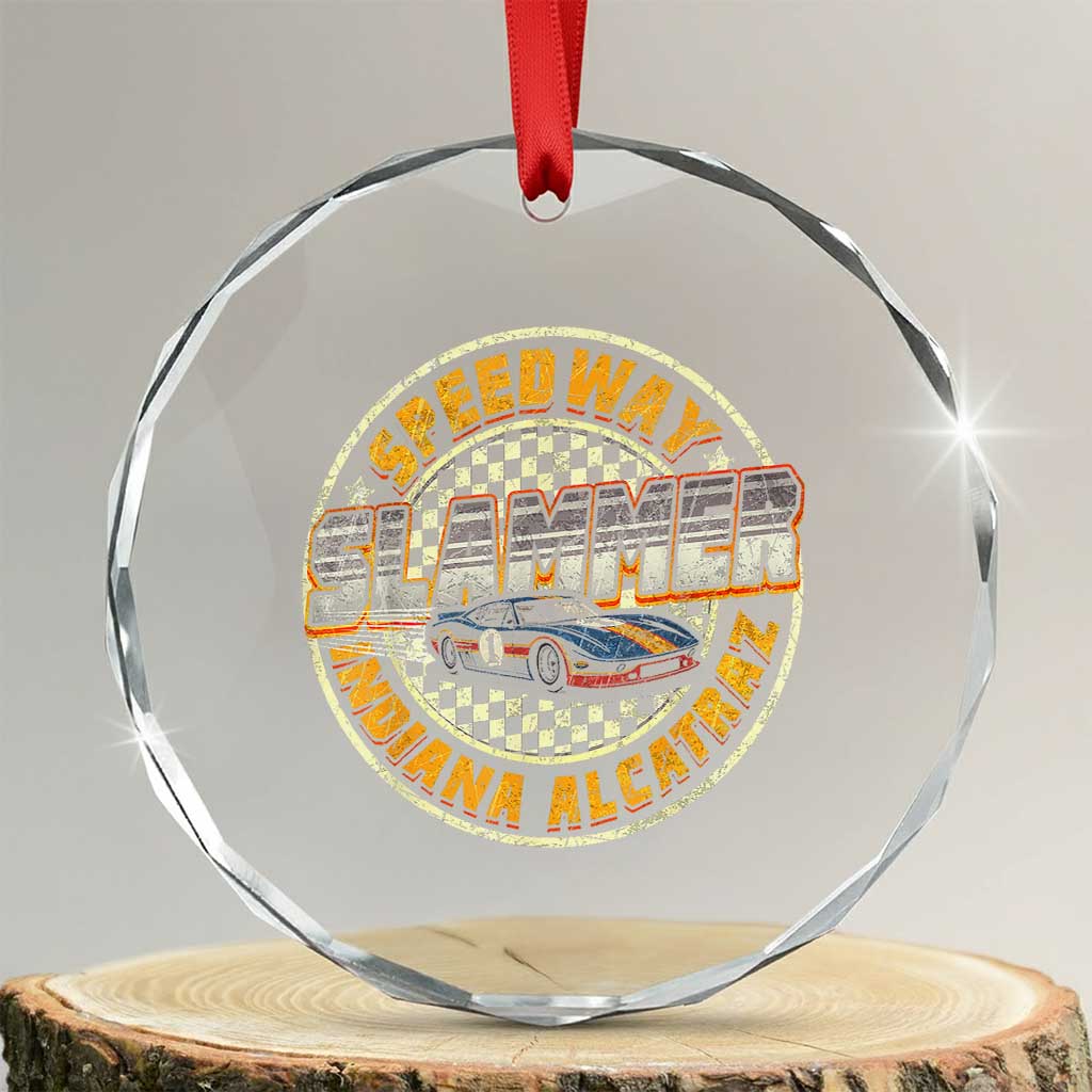 Speedway Slammer 2025 Crystal Glass Ornament Indiana Alcatraz Retro Vintage Racing Graphic TS02 Transparent Glass 3'' Circle Print Your Wear