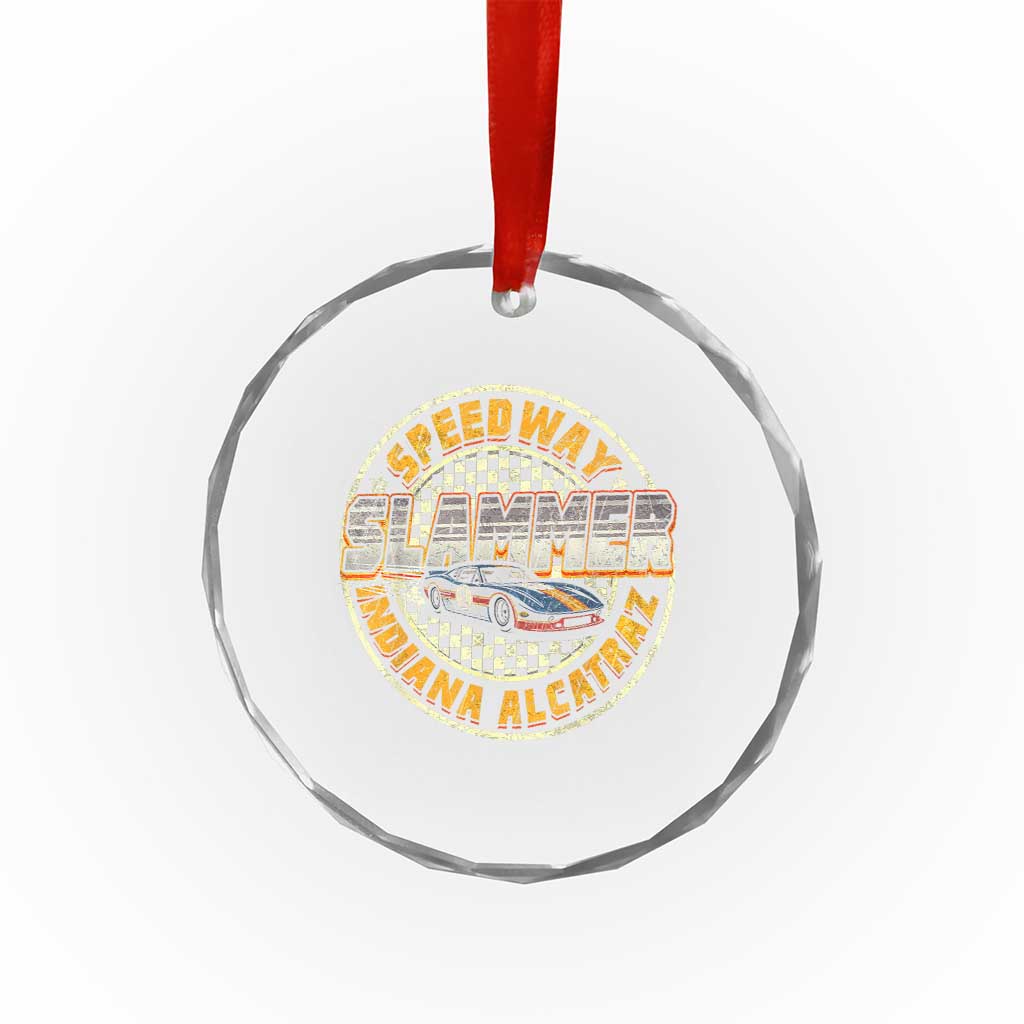 Speedway Slammer 2025 Crystal Glass Ornament Indiana Alcatraz Retro Vintage Racing Graphic TS02 Transparent Glass 3'' Circle Print Your Wear
