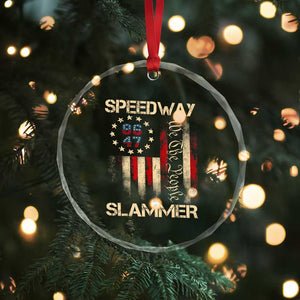 Speedway Slammer 2025 Crystal Glass Ornament We The People Patriotic Distressed American Flag TS02 Print Your Wear