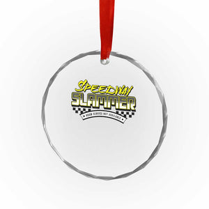 Speedway Slammer Indiana 2025 Crystal Glass Ornament TS02 Print Your Wear