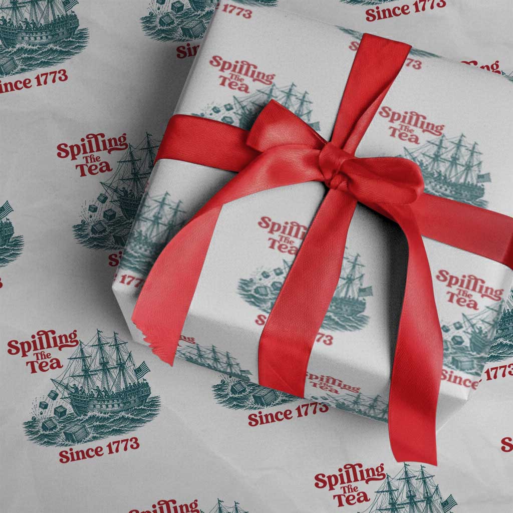 Spilling The Tea Since 1773 Wrapping Paper Roll American History Gift