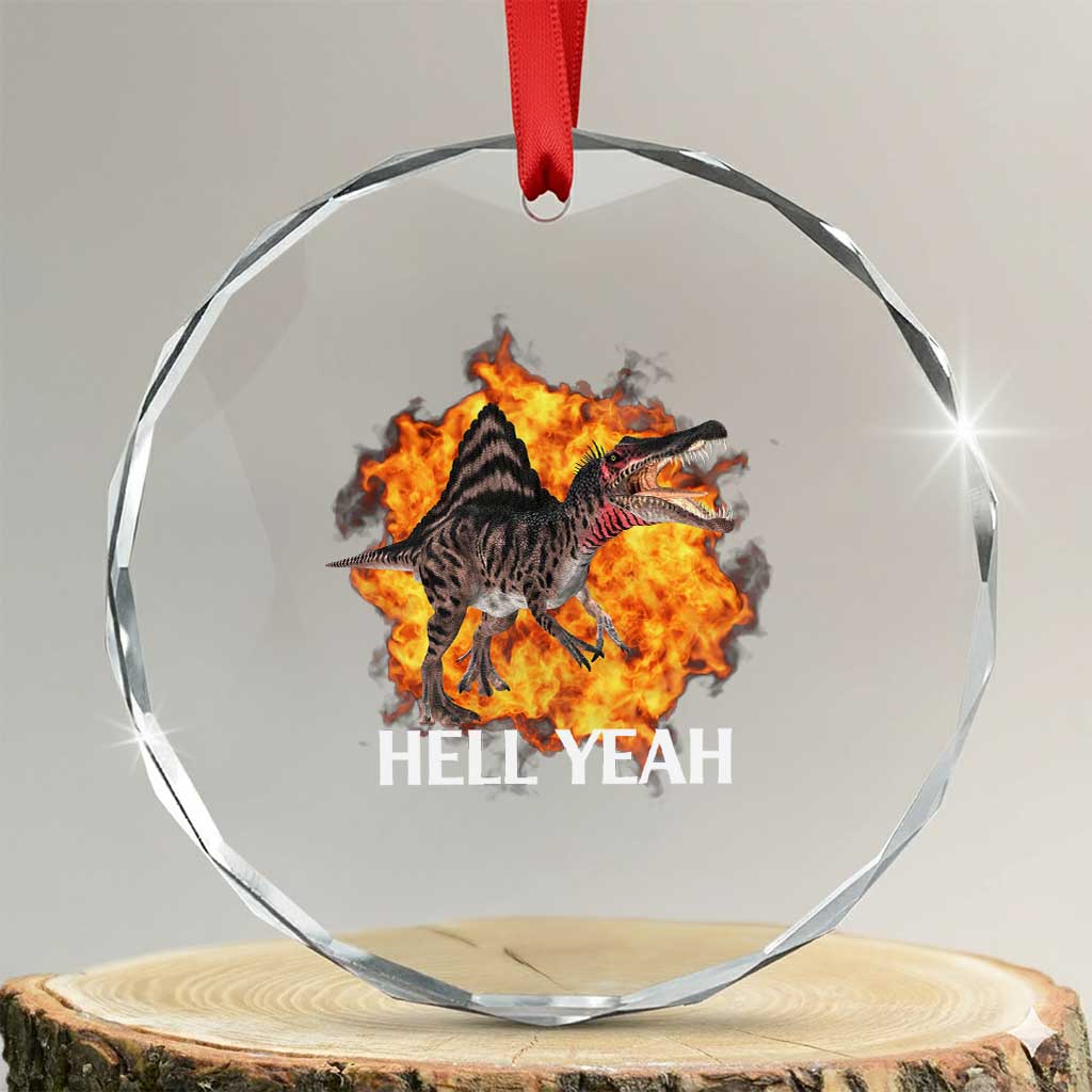 Spinosaurus Racha Explosion Hell Yeah Crystal Glass Ornament Dinosaur Shrieks Meme Funny Prehistoric Fire Blast TS02 Transparent Glass 3'' Circle Print Your Wear