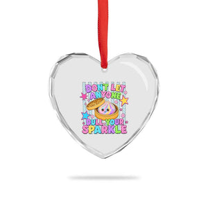 Squishy Lovers Heart Crystal Glass Ornament Dont Let Anyone Dull Your Sparkle Cute Rainbow Dumpling Graphic