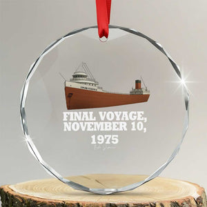 SS Edmund Fitzgerald Final Voyage Tribute Crystal Glass Ornament November 10 1975 Lake Superior Memorial TS02 Transparent Glass 3'' Circle Print Your Wear