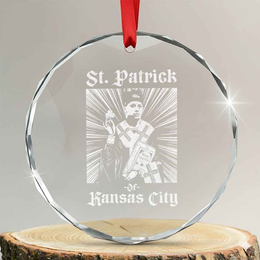 St Patrick Of Kansas City Crystal Glass Ornament Funny St Patricks Day Missouri State Football Fan TS11 Transparent Glass 3'' Circle Print Your Wear