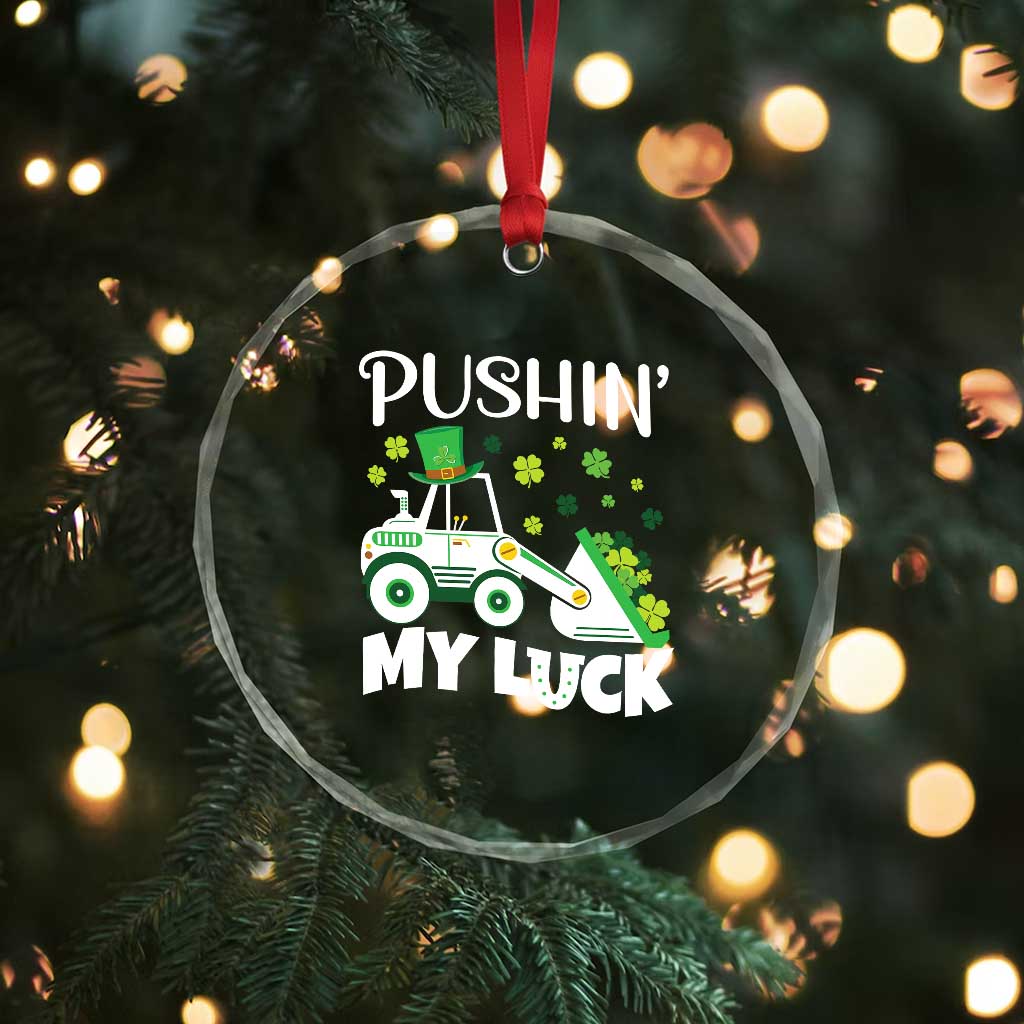 St Patricks Day Boys Truck Crystal Glass Ornament Pushing My Luck Tractor Toy Lover TS02 Print Your Wear
