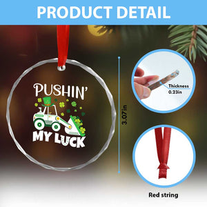 St Patricks Day Boys Truck Crystal Glass Ornament Pushing My Luck Tractor Toy Lover TS02 Print Your Wear