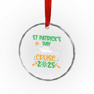 St Patricks Day Cruise Squad 2025 Matching Family Crystal Glass Ornament TS02 Print Your Wear