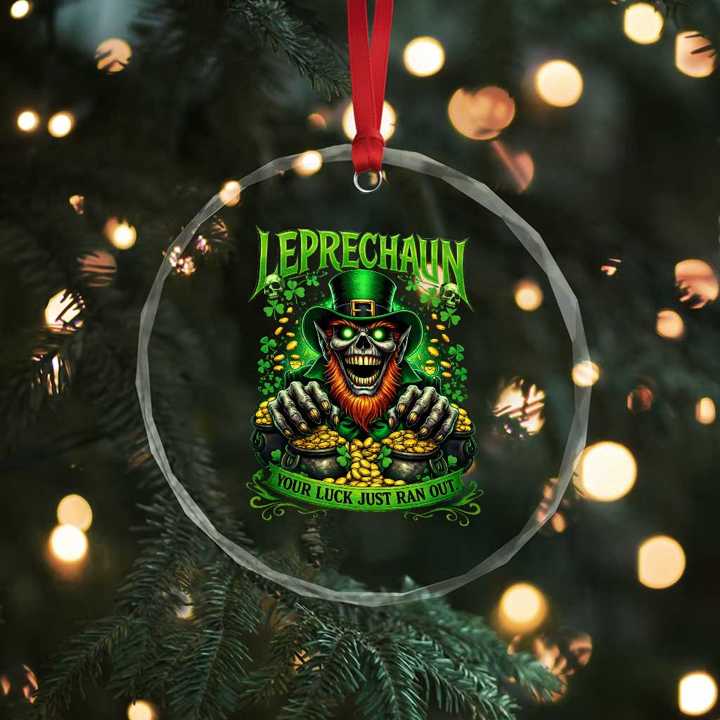 St Patricks Day Horror Leprechaun Crystal Glass Ornament Your Luck Just Ran Out Creepy St Pattys Day TS11 Print Your Wear