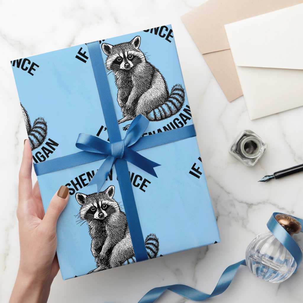 St Patricks Day Raccoon Meme Wrapping Paper Roll If I Shenan Once I'll Shenanigan TS02 Light Blue Print Your Wear