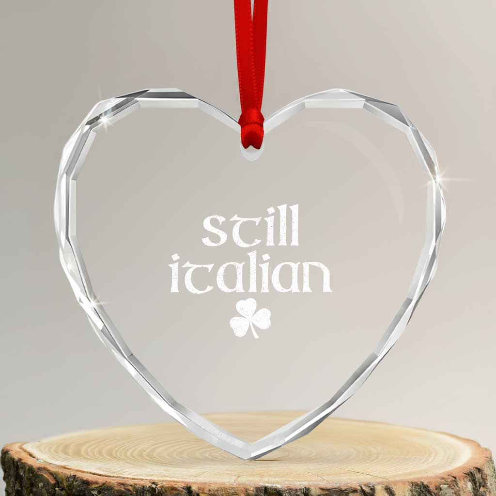 St Patricks Day Still Italian Heart Crystal Glass Ornament Funny Lucky Shamrock Clovers TS10 Transparent Glass 3'' Heart Print Your Wear