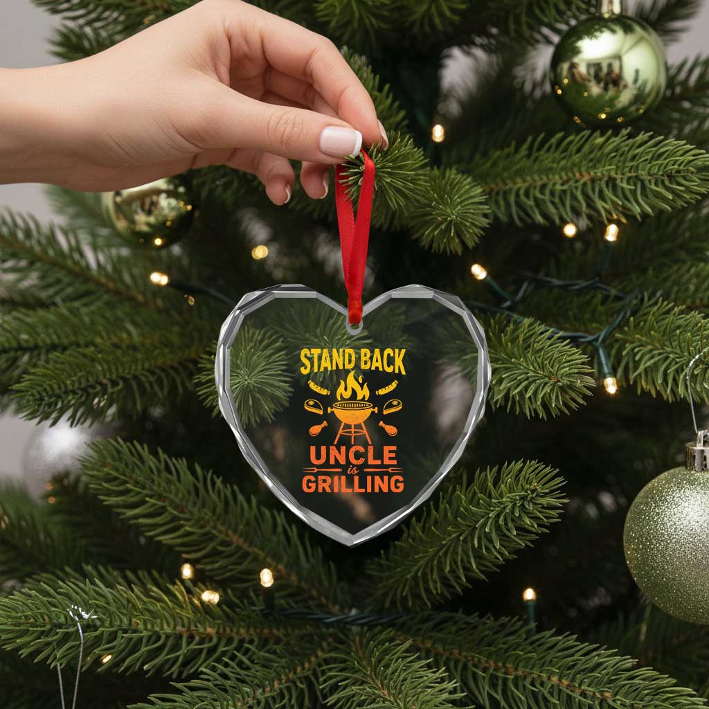 Stand Back Uncle Is Grilling Heart Crystal Glass Ornament Funny Fathers Day BBQ